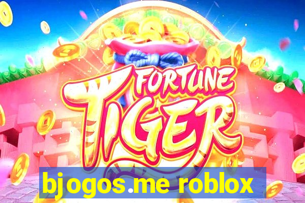 bjogos.me roblox